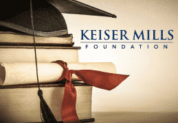 The Keiser Mills Foundation Announces New Scholarship Opportunity