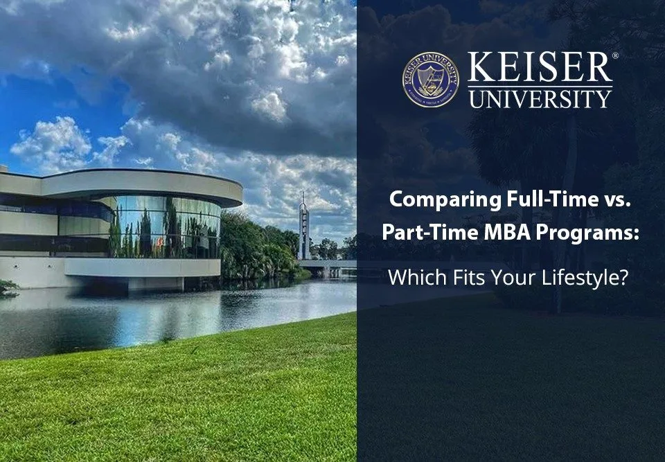 Full-Time vs. Part-Time MBA Programs: Finding the Right Fit
