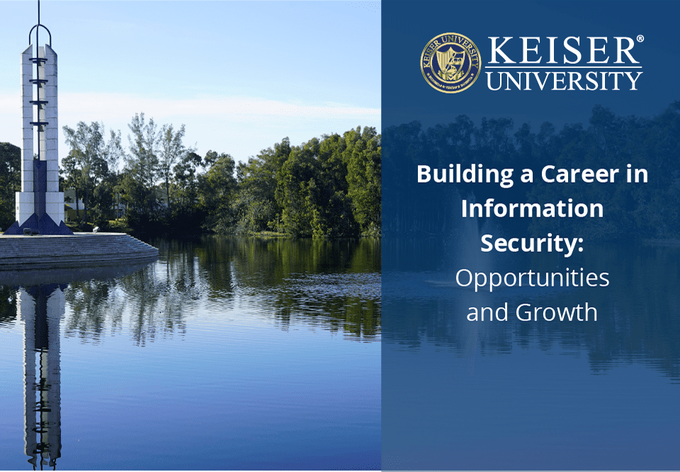 Building a Career in Information Security: Opportunities and Growth