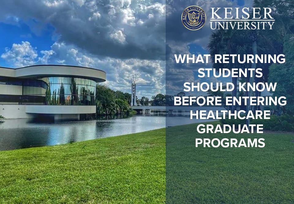What Returning Students Should Know Before Entering Healthcare Graduate Programs