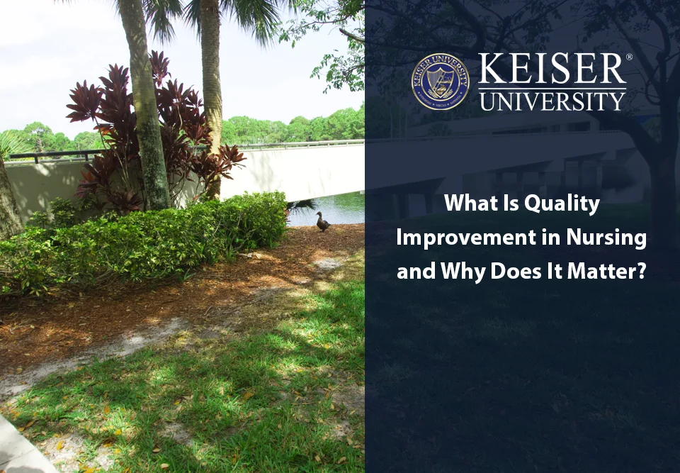 Quality Improvement in Nursing: What It Means and Why It Matters