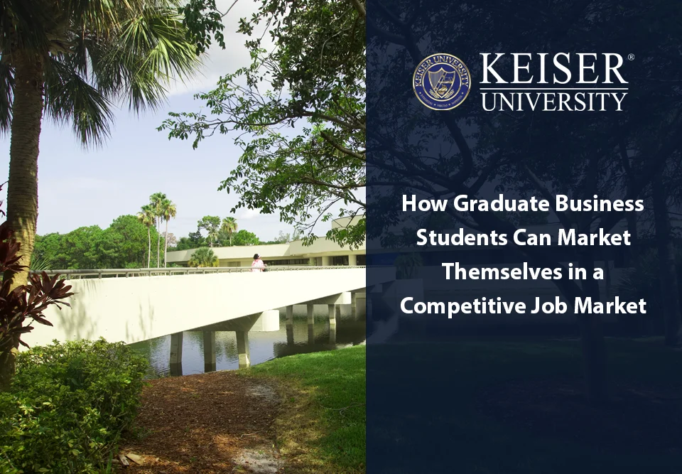 How Graduate Business Students Can Market Themselves in a Competitive Job Market