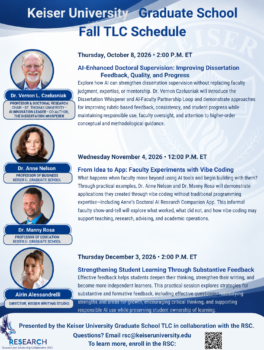 Keiser University Graduate School Fall 2026 TLC Sessions featuring faculty presentations on AI-enhanced doctoral supervision, vibe coding, and substantive student feedback.